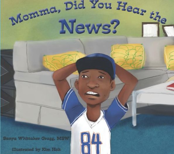 Momma, Did You Hear The News? was released on April 12. The book was written by Sanya Gragg and illustrated by Kim Holt.