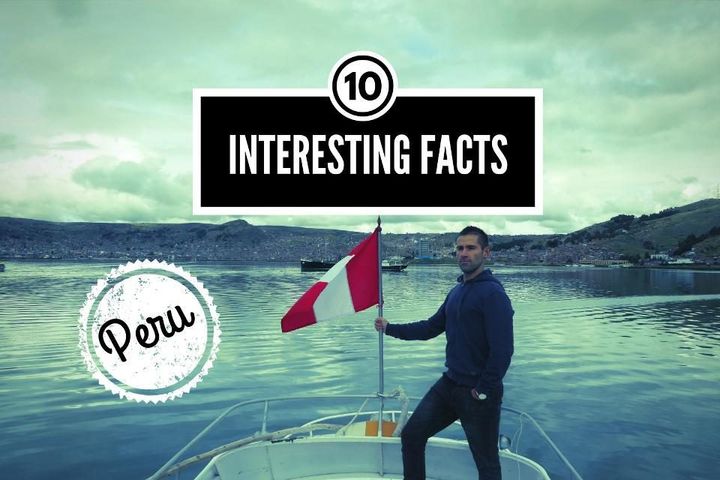 <p>10 Interesting Facts About Peru</p>