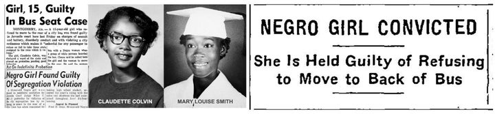 Claudette Colvin (15), and Mary Louise Smith (18) were wrongfully charged and convicted in 1955.
