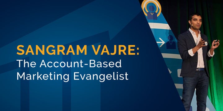 <p>Sangram Vajre — Author #ABM, Co-Founder and CMO at Terminus, Founder #FlipMyFunnel </p>