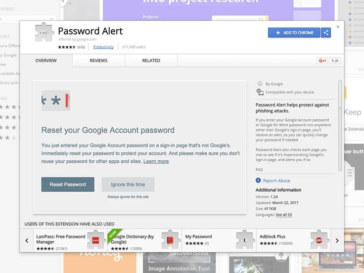 <strong>PASSWORD ALERT </strong>Browser extensions like Password Alert can give you some extra protection.