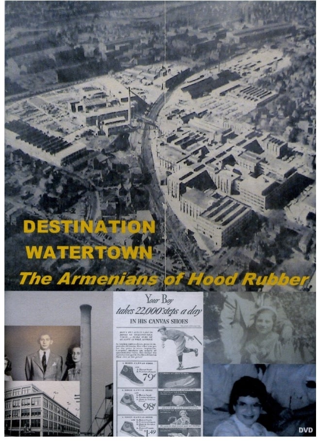 <p>“Destination Watertown: The Armenians of Hood Rubber”</p>