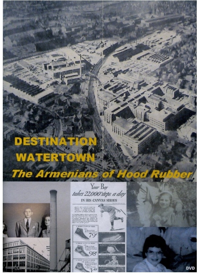 “Destination Watertown: The Armenians of Hood Rubber”