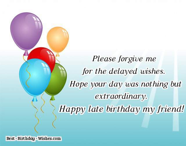 belated birthday wishes quotes for friends