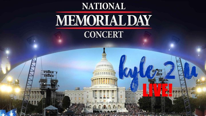 Kyle2U LIVE: National Memorial Day Concert 2017 on PBS