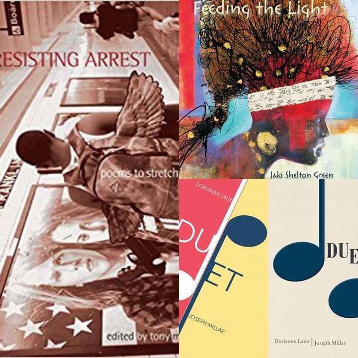 From left to right, Resisting Arrest (anthology edited by Tony Medina), Feeding the Light by Jaki Shelton Green, Poet Laureate of the People, and Duet by Joseph Millar and Dorianne Laux - Jacar Press founded by Richard Krawiec books of poetry