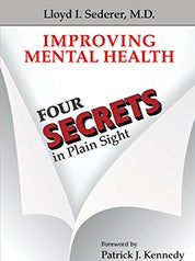 <p><strong><em>Improving Mental Health: Four Secrets in Plain Sight</em></strong></p>