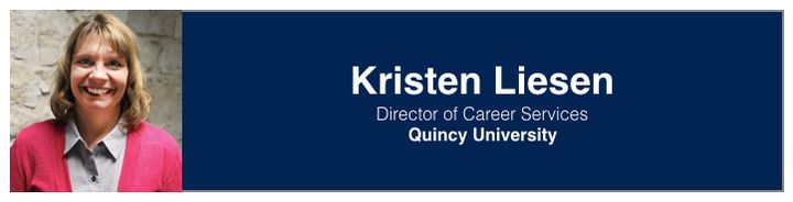 <p>Kristen Liesen | Director of Career Services, Quincy University</p>