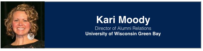 <p>Kari Moody | Director of Alumni Relations, University of Wisconsin Green Bay</p>
