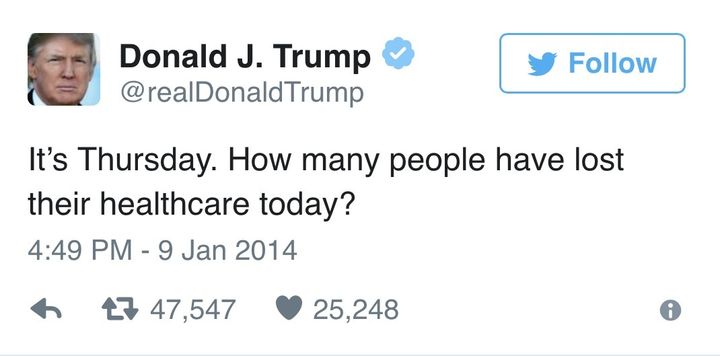 Trump 2014: How many people have lost healthcare today?Trump 2017: “TrumpCare” is projected to result in a loss of healthcare coverage for at least 23 million Americans and cut hundreds of millions of dollars from Medicaid.