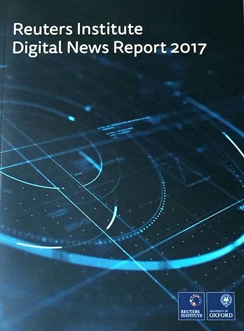 Reuters Institute’s “Digital News Report 2017” (Abu-Fadil)