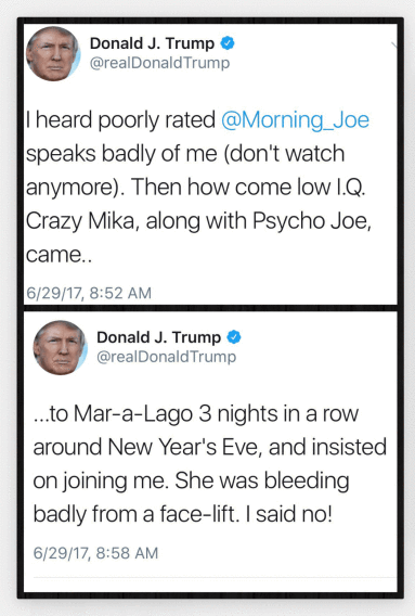 Trump’s tweets from 6/29/17, attacking Joe Scarborough & Mika Brzezinski. Trump stands by his tweets and now claims his use of social media is “MODERN DAY PRESIDENTIAL.” 