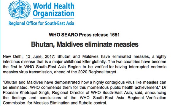 <p>Bhutan and the Maldives have completely eliminated measles. </p>