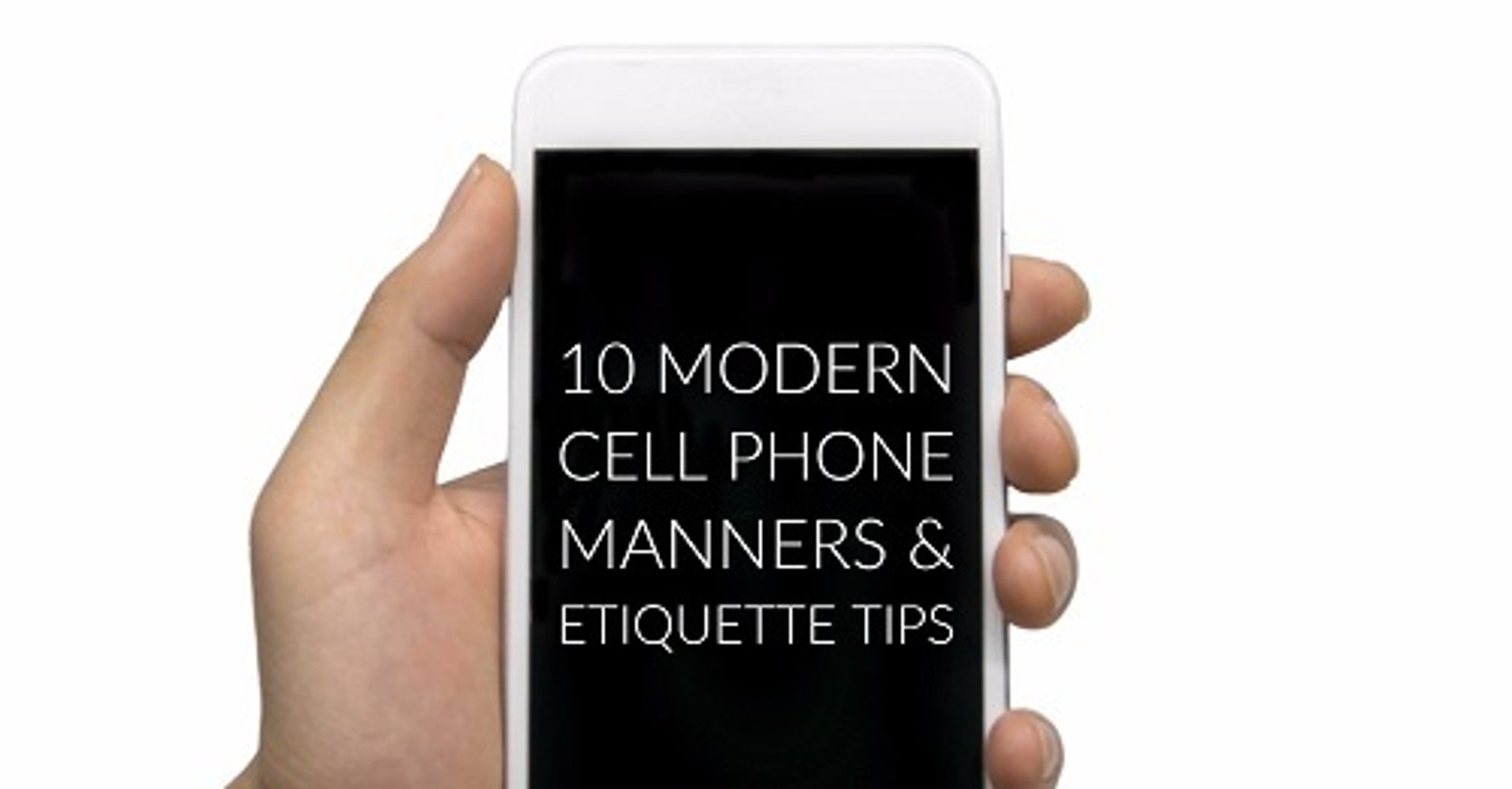 10 Modern Cell Phone Manners & Etiquette Tips HuffPost