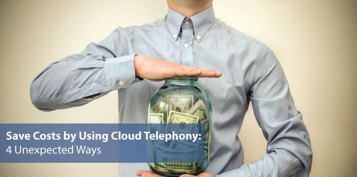 4 Unexpected Ways in which Cloud Telephony Saves your Business’ Costs