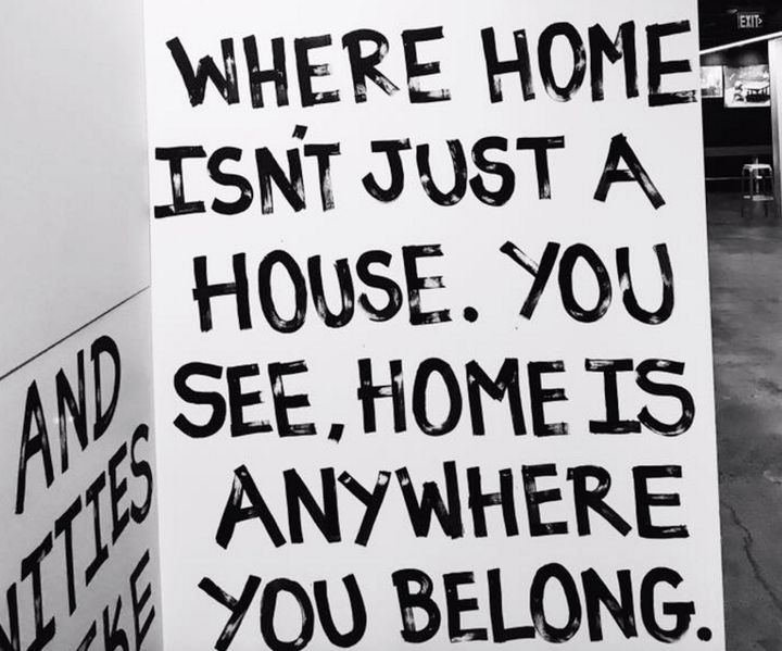 home is anywhere you belong.
