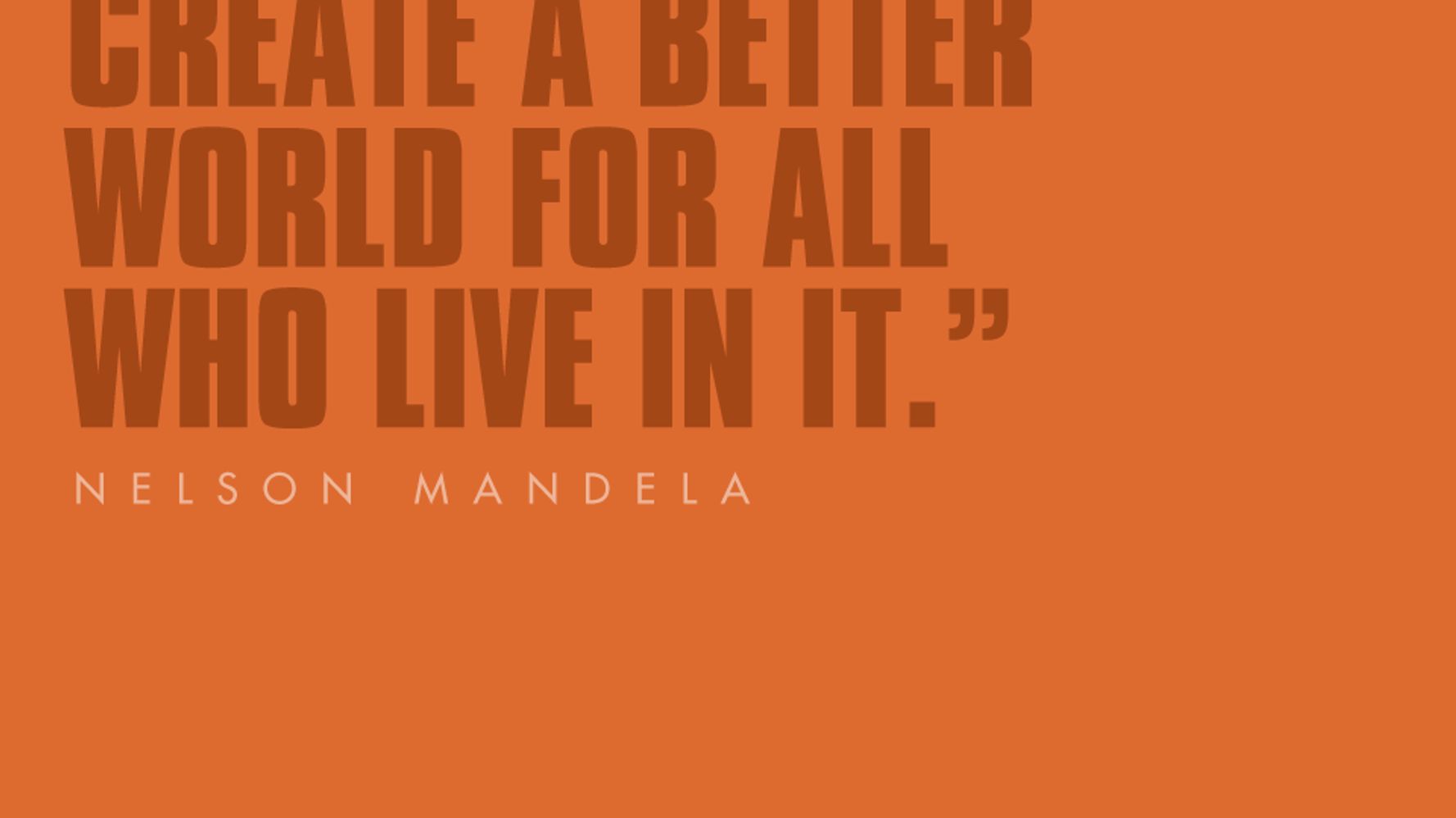 Considering the Life and Values of Nelson Mandela | HuffPost Contributor