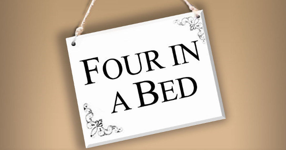 'Four In A Bed' 26 Things That Are Guaranteed To Happen In Every