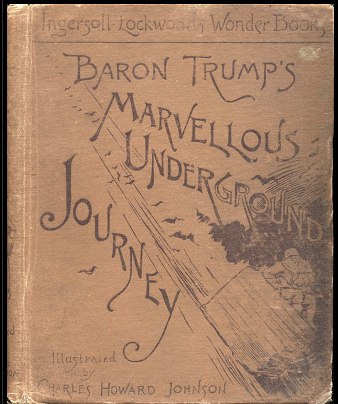 Screenshot of the cover of Baron Trump's Marvellous Underground Journey, featured on the blog "Thoughts of Bibliomaven."