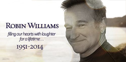 Robin Williams Filling our hearts with laughter