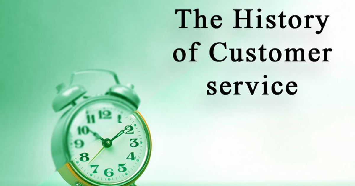 What Is The History Of Customer Service