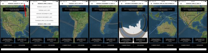 You can use the Totality app to see maps for the next 5 total solar eclipses. Left to right: (1) The app begins with the 2017 map; tap the triangle indicated by the red arrow to (2) bring up the map menu, then select from (3) the 2019 eclipse, (4) the 2020 eclipse, (5) the 2021 eclipse, (6) the 2023 eclipse, or (7) the next USA eclipse on April 8, 2024. 