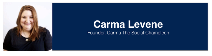 <p><a href="https://www.linkedin.com/in/carmalevene/" target="_blank" role="link" rel="nofollow" class=" js-entry-link cet-external-link" data-vars-item-name="Carma Levene" data-vars-item-type="text" data-vars-unit-name="59a44cece4b0d0ef9f1c15d5" data-vars-unit-type="buzz_body" data-vars-target-content-id="https://www.linkedin.com/in/carmalevene/" data-vars-target-content-type="url" data-vars-type="web_external_link" data-vars-subunit-name="article_body" data-vars-subunit-type="component" data-vars-position-in-subunit="13">Carma Levene</a>, Founder at <a href="https://www.carma.social/" target="_blank" role="link" rel="nofollow" class=" js-entry-link cet-external-link" data-vars-item-name="Carma The Social Chameleon" data-vars-item-type="text" data-vars-unit-name="59a44cece4b0d0ef9f1c15d5" data-vars-unit-type="buzz_body" data-vars-target-content-id="https://www.carma.social/" data-vars-target-content-type="url" data-vars-type="web_external_link" data-vars-subunit-name="article_body" data-vars-subunit-type="component" data-vars-position-in-subunit="14">Carma The Social Chameleon</a></p>