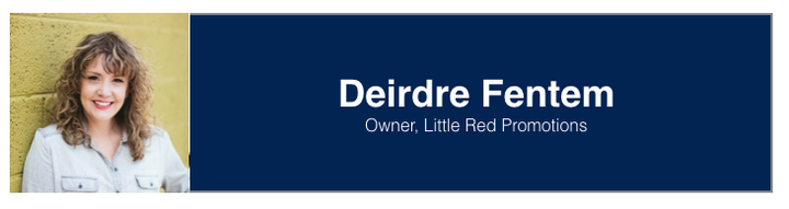 <p><a href="https://www.linkedin.com/in/deirdrefentem/" target="_blank" role="link" rel="nofollow" class=" js-entry-link cet-external-link" data-vars-item-name="Deirdre Fentem" data-vars-item-type="text" data-vars-unit-name="59a44cece4b0d0ef9f1c15d5" data-vars-unit-type="buzz_body" data-vars-target-content-id="https://www.linkedin.com/in/deirdrefentem/" data-vars-target-content-type="url" data-vars-type="web_external_link" data-vars-subunit-name="article_body" data-vars-subunit-type="component" data-vars-position-in-subunit="21">Deirdre Fentem</a><strong>, </strong>Owner at<a href="http://littleredpromotions.com/" target="_blank" role="link" rel="nofollow" class=" js-entry-link cet-external-link" data-vars-item-name=" Little Red Promotions " data-vars-item-type="text" data-vars-unit-name="59a44cece4b0d0ef9f1c15d5" data-vars-unit-type="buzz_body" data-vars-target-content-id="http://littleredpromotions.com/" data-vars-target-content-type="url" data-vars-type="web_external_link" data-vars-subunit-name="article_body" data-vars-subunit-type="component" data-vars-position-in-subunit="22"> Little Red Promotions </a></p>