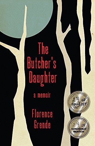 <p>THE BUTCHER’S DAUGHTER by Florence Grende</p>