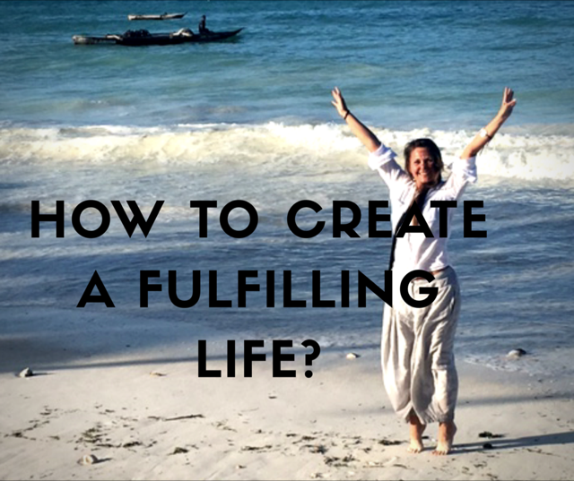 How To Create A Fulfilling Life? | HuffPost Contributor