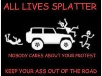 All Lives Splatter Nobody Cares About Your Protest Decal Sticker