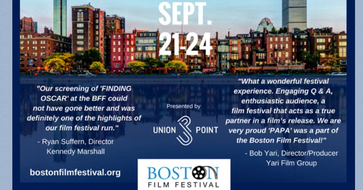 33rd Boston Film Festival Starts Tomorrow Night! HuffPost