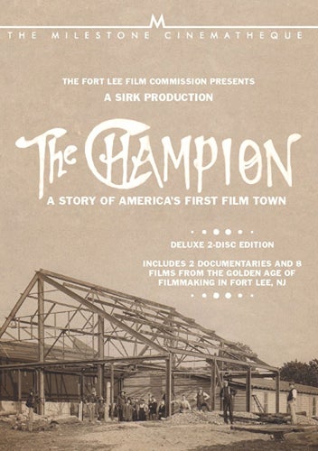 <p>The Champion: A Story of America’s First Film Town</p>