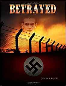 <p>Betrayed by Frederic H. Martini </p>