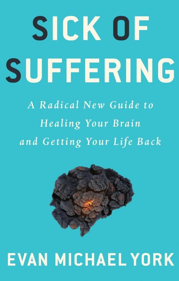 With the first week in October marking Mental Illness Awareness Week, Evan Michael York, author of the book Sick of Suffering, is weighing in, offering a “better way” for people who are suffering from depression and anxiety. 