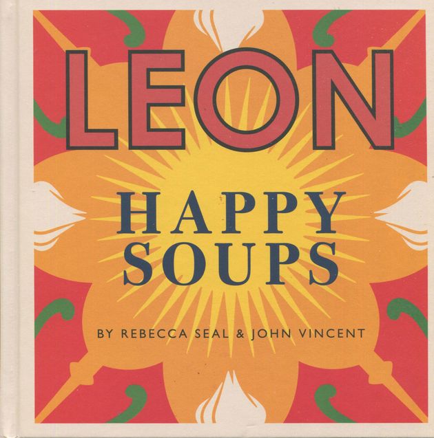 Cookbook Review Leon Happy Soup Huffpost - 