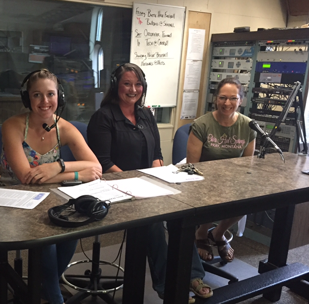 From Left: Nikki Petersen, Sexual Assault Specialist, Tonya Geraghty, Executive Director, Both of Safe Space Inc. and Vicki Blackketter with “Women of Montana Tech” during a Radio Interview Promoting a Fundraiser. 