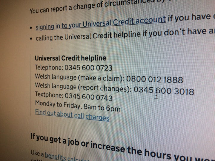 Calls to the Universal Credit helpline are charged at up to 55p per minute from mobiles in England. Welsh language calls are free