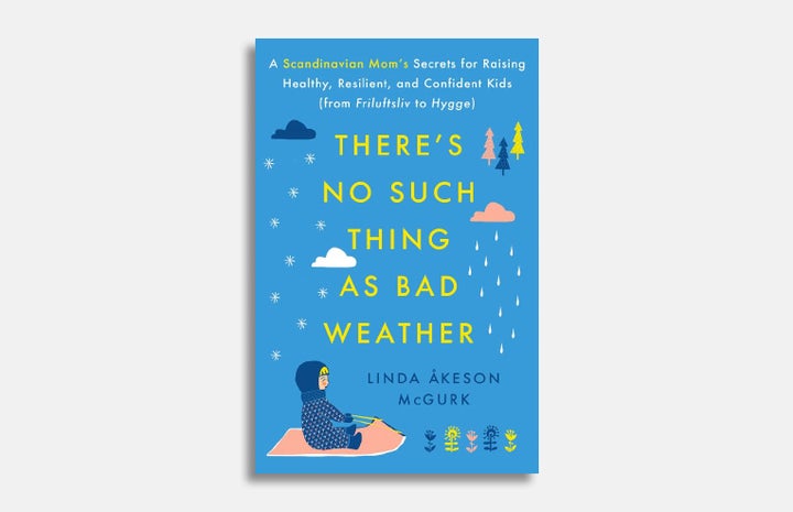 <p><a href="https://aax-us-east.amazon-adsystem.com/x/c/QsSb21ArviY_GrxRdVCgqZIAAAFfDHJpbQEAAAFKAX_spz0/https://www.amazon.com/Theres-Such-Thing-Bad-Weather/dp/150114362X/ref=as_at?creativeASIN=150114362X&linkCode=w50&tag=fatherlycom-20&imprToken=Nx3ldNmi7WIAcaGTvUoT6Q&slotNum=1" target="_blank" role="link" rel="nofollow" class=" js-entry-link cet-external-link" data-vars-item-name="There’s No Such Thing as Bad Weather: A Scandinavian Mom’s Secrets for Raising Healthy, Resilient, and Confident Kids (from Friluftsliv to Hygge)" data-vars-item-type="text" data-vars-unit-name="59de64c0e4b075f45223a36a" data-vars-unit-type="buzz_body" data-vars-target-content-id="https://aax-us-east.amazon-adsystem.com/x/c/QsSb21ArviY_GrxRdVCgqZIAAAFfDHJpbQEAAAFKAX_spz0/https://www.amazon.com/Theres-Such-Thing-Bad-Weather/dp/150114362X/ref=as_at?creativeASIN=150114362X&linkCode=w50&tag=fatherlycom-20&imprToken=Nx3ldNmi7WIAcaGTvUoT6Q&slotNum=1" data-vars-target-content-type="url" data-vars-type="web_external_link" data-vars-subunit-name="article_body" data-vars-subunit-type="component" data-vars-position-in-subunit="5">There’s No Such Thing as Bad Weather: A Scandinavian Mom’s Secrets for Raising Healthy, Resilient, and Confident Kids (from Friluftsliv to Hygge)</a></p>
