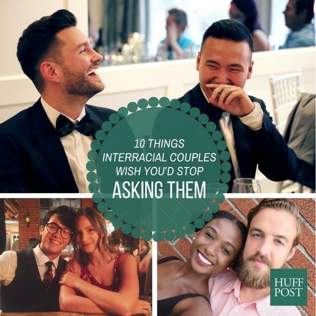 10 Things Interracial Couples Wish You D Stop Asking Them Huffpost Uk Life