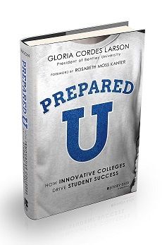 PreparedU: How Innovative Colleges Drive Student Success by Bentley University President Gloria Larson.