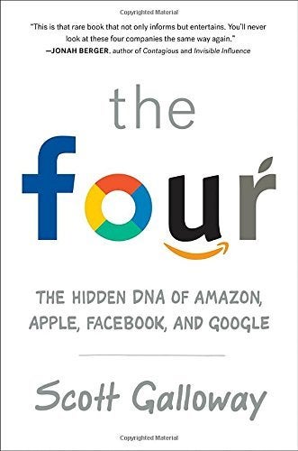 <p><a href="https://www.amazon.com/dp/0735213658/?psimo-20" target="_blank" role="link" rel="nofollow" class=" js-entry-link cet-external-link" data-vars-item-name="The Four: The Hidden DNA of Amazon, Apple, Facebook, and Google" data-vars-item-type="text" data-vars-unit-name="59e4d07ee4b02e99c583587d" data-vars-unit-type="buzz_body" data-vars-target-content-id="https://www.amazon.com/dp/0735213658/?psimo-20" data-vars-target-content-type="url" data-vars-type="web_external_link" data-vars-subunit-name="article_body" data-vars-subunit-type="component" data-vars-position-in-subunit="4">The Four: The Hidden DNA of Amazon, Apple, Facebook, and Google</a></p>