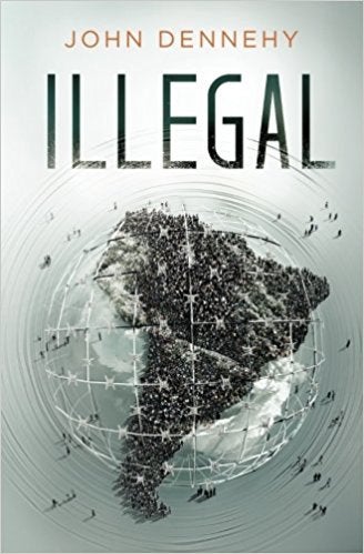<p>ILLEGAL by John Dennehy </p>