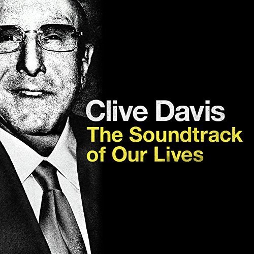 The Soundtrack of My Life by Clive Davis