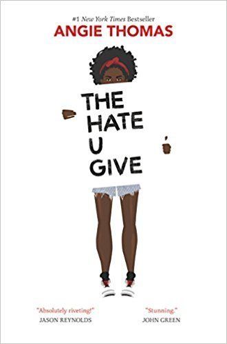"The Hate U Give" by Angie Thomas