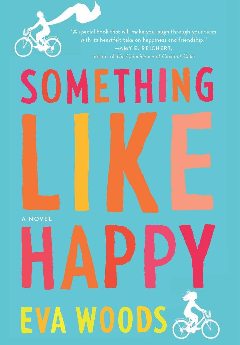 Something Like Happy by Eva Woods (Graydon House Books)