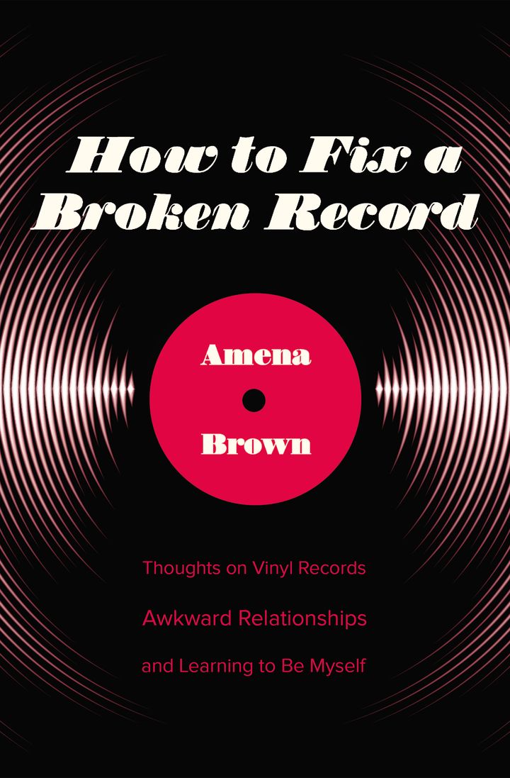 Cover, Amena Brown’s How to Fix a Broken Record 