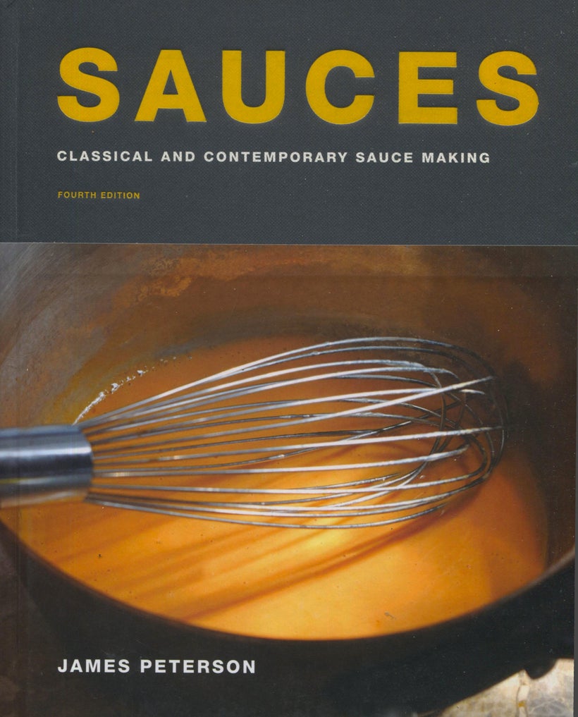 Cookbook Review Sauces, Fourth Edition, by James Peterson HuffPost