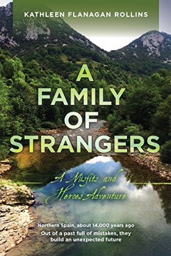 A FAMILY OF STRANGERS by Kathleen Flanagan Rollins