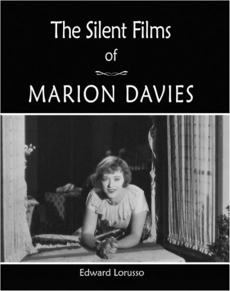 <em>The Silent Films of Marion Davies</em>